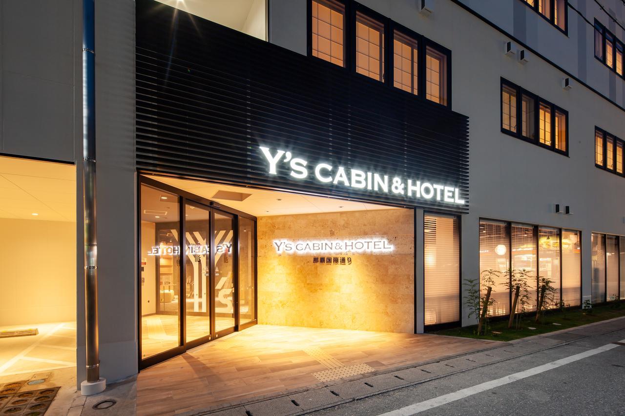 Y'S Cabin&Hotel Naha Kokusai Street Exterior photo